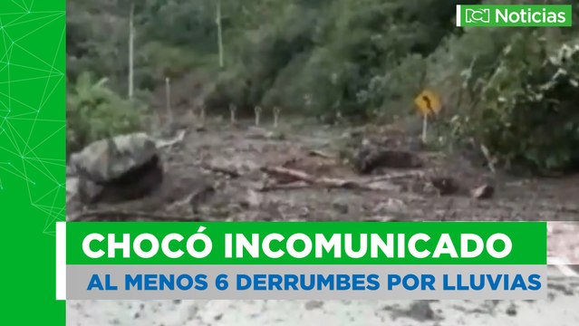 Crisis por ola invernal en Chocó. Lluvias no permiten remoción de derrumbes