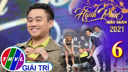 Hạnh phúc đầu xuân 2021 - Tập 6: Vội vã quay về, Hữu Tín "vồ ếch" ngay trên vạch đích