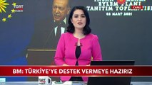 BM: Türkiye'ye Destek Vermeye Hazırız