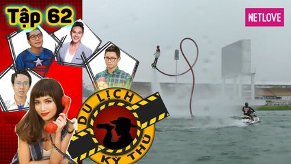 Du Lịch Kỳ Thú | Việt Nam - Tập 62: Ván bay trên nước, sạc pin cơ động
