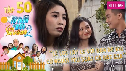 Những Đứa Con Từ Trên Trời Rơi Xuống | Phần 2 - Tập 50