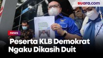 Peserta KLB Demokrat Ngaku Dikasih Rp Duit Rp 100 Juta, Pengacara: Ini Lucu