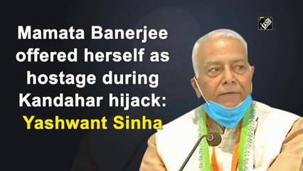 Mamata Banerjee offered herself as hostage during Kandahar hijack: Yashwant Sinha