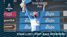 Tirreno-Adriatico EOLO 2021 | Stage 4 post-race interviews