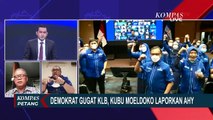 Demokrat Gugat KLB, Kubu Moeldoko Laporkan AHY