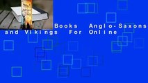About For Books  Anglo-Saxons and Vikings  For Online
