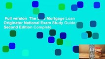Full version  The Safe Mortgage Loan Originator National Exam Study Guide: Second Edition Complete