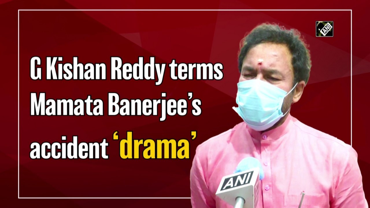 G Kishan Reddy terms Mamata Banerjee’s accident ‘drama’
