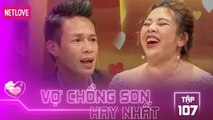 Vợ Chồng Son Hay Nhất - Tập 107: Đôi ta nghèo khó cũng được, miễn là có nhau