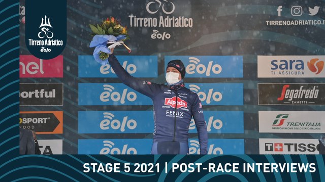 Tirreno-Adriatico EOLO 2021 | Stage 5 post-race interviews