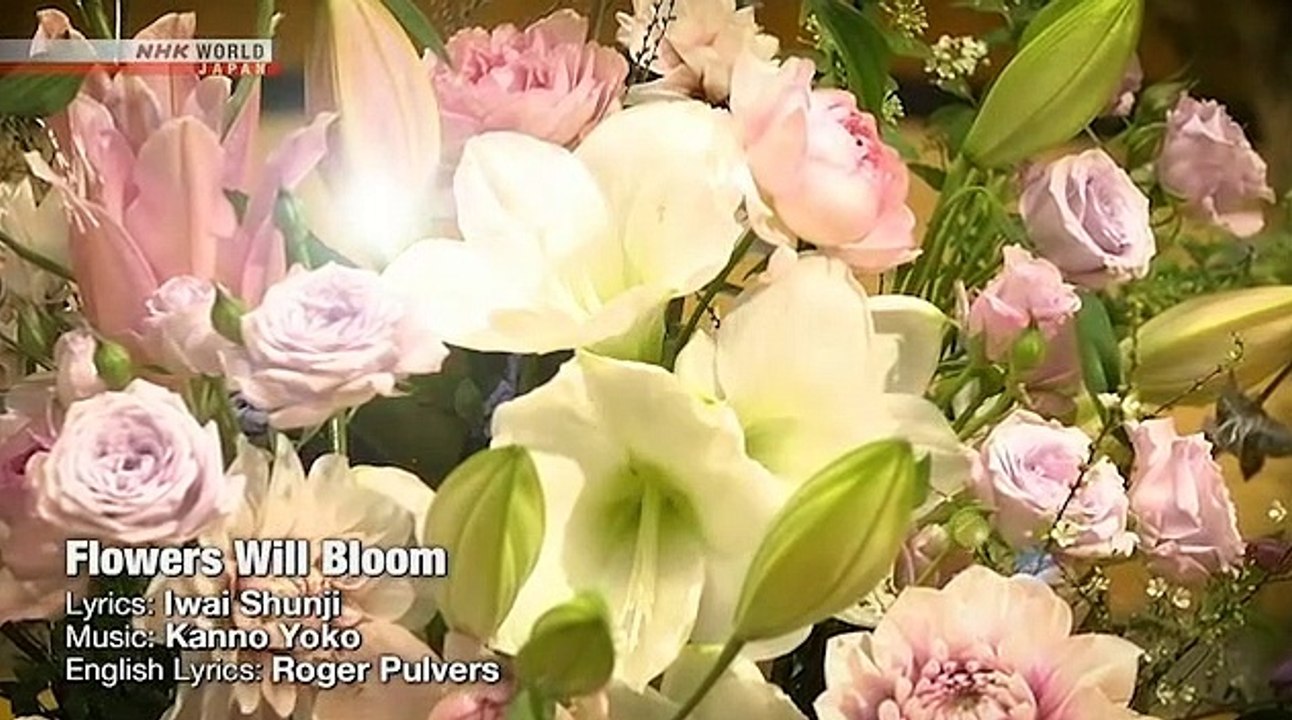 Flowers Will Bloom Hana wa Saku Multilingual Version NHK World TV