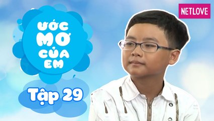 Ước Mơ Của Em | Mùa 1 - Tập 29: Trở thành nhà ảo thuật gia