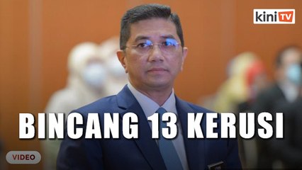 'Jangan kerana 13 kerusi, kerajaan mahu diruntuhkan'  - Azmin