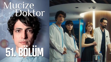 Mucize Doktor 51. Bölüm