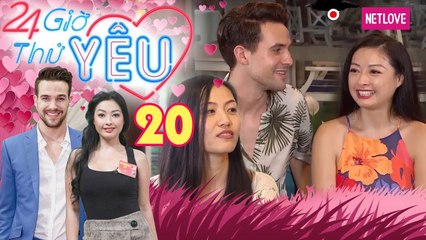 24H Thử Yêu | Mùa 1 - Tập 20: Sebastian Åkerberg Gonzalez - SebastianAG​ Lê