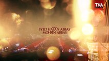 NEW SHABAN MANQABAT 2021 -- HUSSAIN AUR ABBAS -- HASSAN ABBAS & MOHSIN ABBAS -- TNA RECORDS