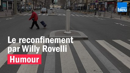 HUMOUR - Le reconfinement par Willy Rovelli