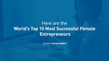 World’s Top 10 Most Successful Female Entrepreneurs
