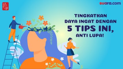 Videografis: Tingkatkan Daya Ingat dengan 5 Tips Ini