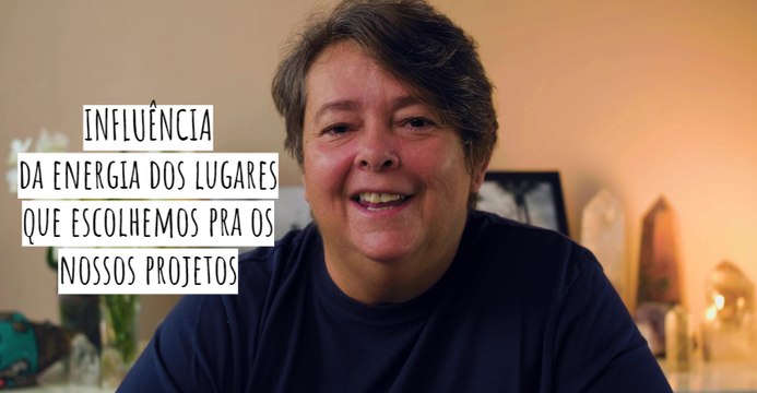 A energia dos lugares influencia na realização dos nossos projetos; Halu Gamashi explica