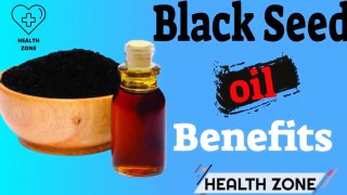 The Incredible Benefits Of Black Seed Oil | Health Zone