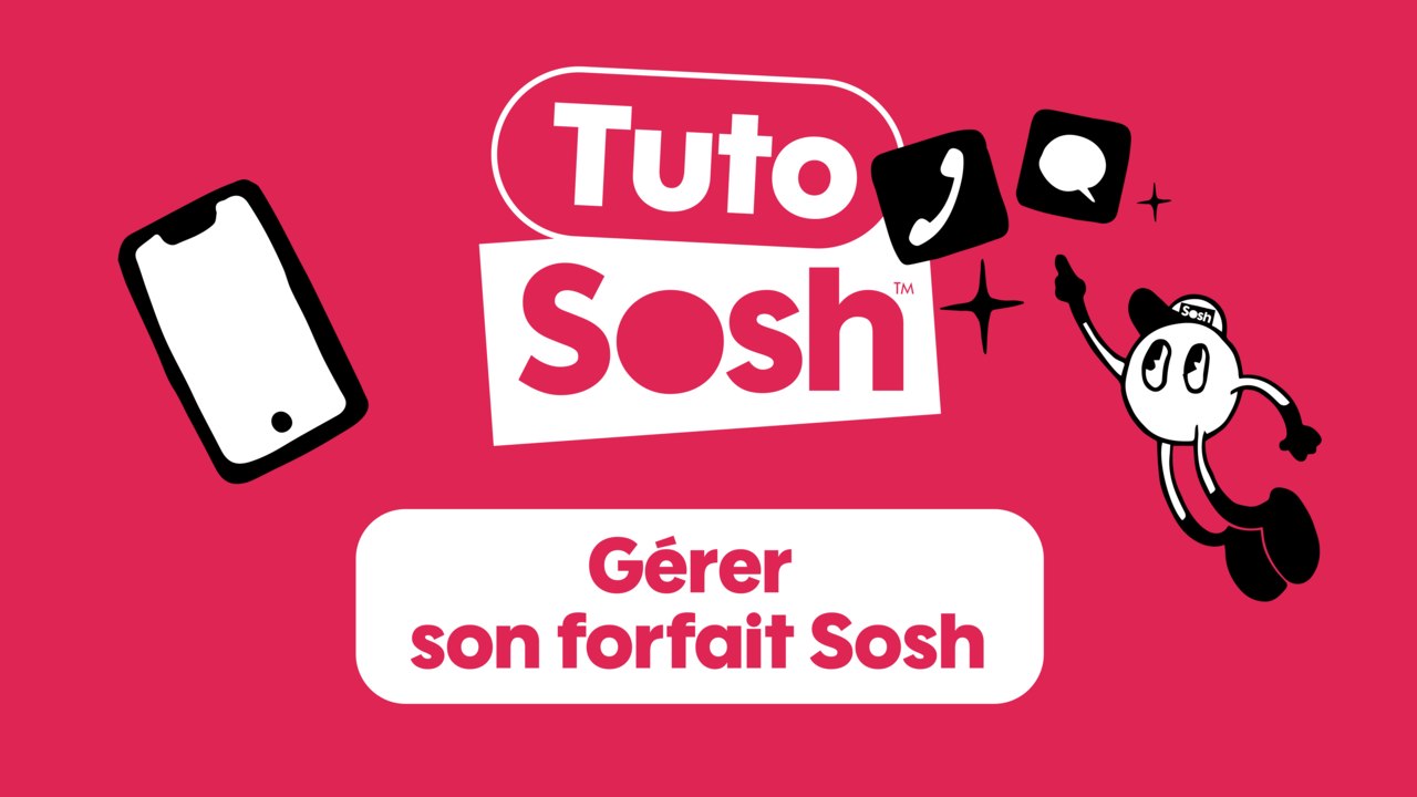 MySosh - Gérer son forfait Sosh