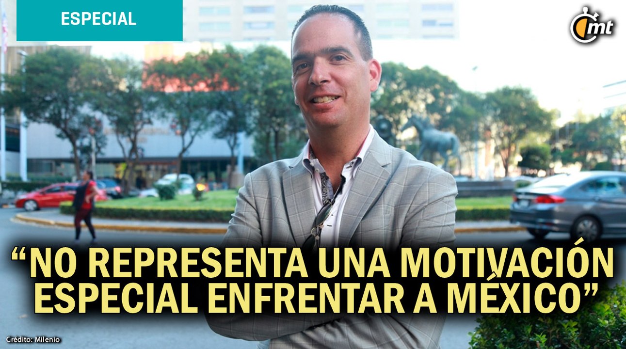 Enfrentar a México no mueve los sentimientos de Jacques Passy