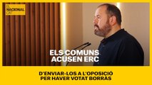 Els comuns acusen ERC d'enviar-los a l'oposició per haver votat Borràs