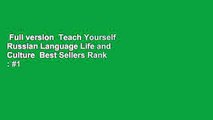 Full version  Teach Yourself Russian Language Life and Culture  Best Sellers Rank : #1