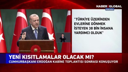 Kabine Toplantısı sonrası Cumhurbaşkanı Erdoğan: Şehirlerde mevcut uygulamaya devam edilecek