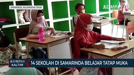 Descargar video: 14 Sekolah Di Samarinda Belajar Tatap Muka