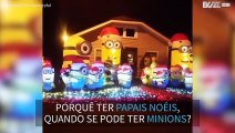 Esta casa está pronta para o Natal... mas só com Minions