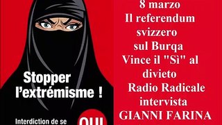 Il referendum svizzero sul divieto del Burqa: intervista a Gianni Farina (Pd)