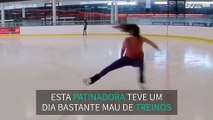 Patinadora partilha mau dia de treinos