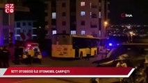 Sultanbeyli’de İETT otobüsü ile otomobil çarpıştı: 4 yaralı