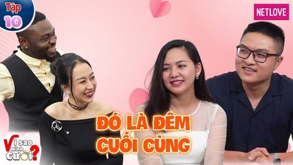 Vì Sao Mình Cưới? - Tập 10: Màn tỏ tình độc đáo với bạn gái vạn người mê của anh chàng điển trai
