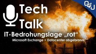 Exchange Hafnium Schwachstelle, RZ Brand, 3 Mio. Domains down, Disaster Recovery | QSO4YOU.com TT#36