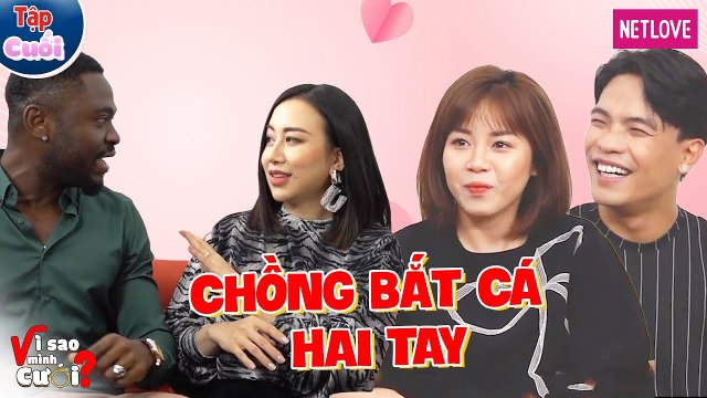 Vì Sao Mình Cưới? - Tập 17: Chuyện tình không giống ai của cặp đôi yêu nhau từ cái nhìn đầu tiên