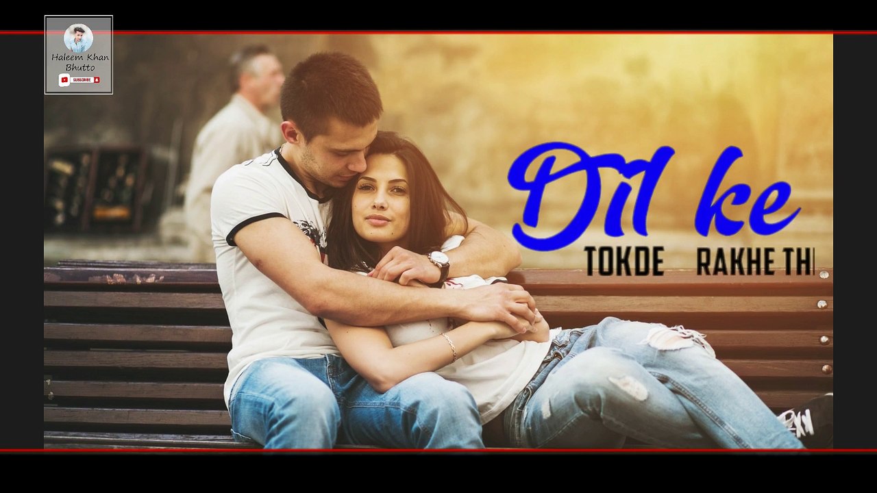 dil ky tukry rakhe the sambhal kar whatsapp status