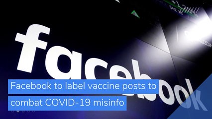 Facebook to label vaccine posts to combat COVID-19 misinfo, and other top stories in business from March 16, 2021.