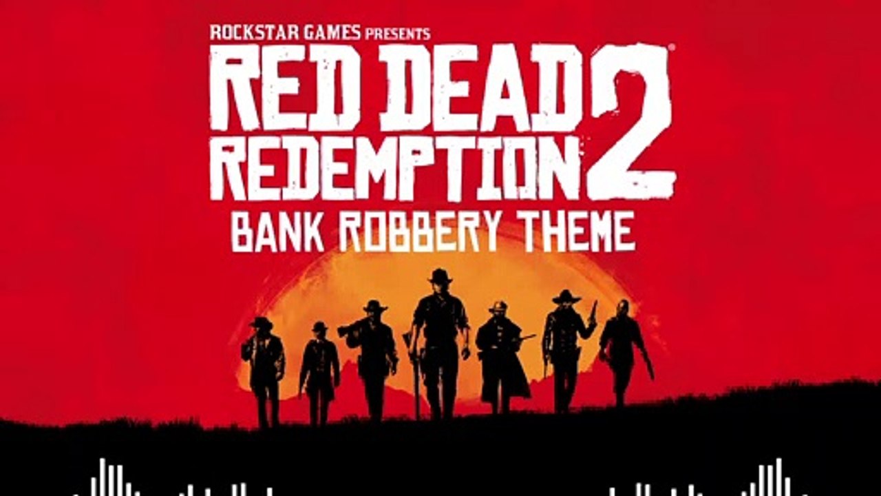 Red Dead Redemption 2 - Bank Robbery Theme (Official Soundtrack)