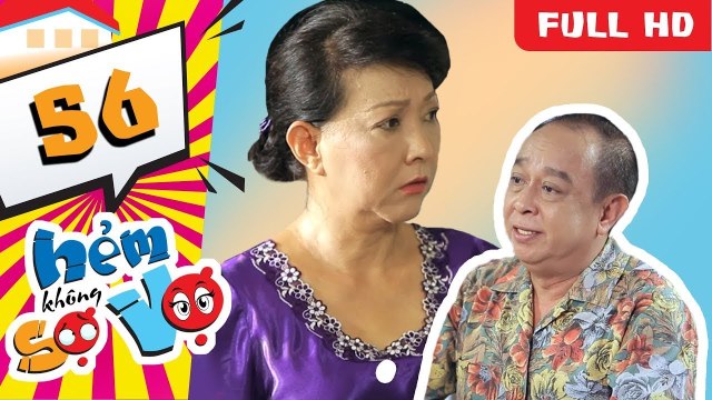 Hẻm Không Sợ Vợ - Tập 56: Khách Bí Mật