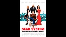 STAR SYSTEM - SE NON CI SEI NON ESISTI (2008) Italiano HD online