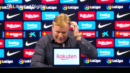 Koeman: "Menos mal que Messi está todavía con nosotros"