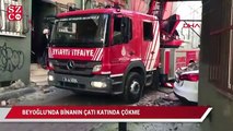 Beyoğlu'nda binanın çatı katında çökme