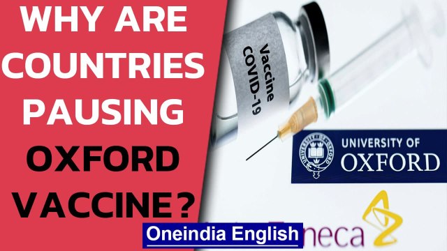 Germany, France, Italy and Spain pause AstraZeneca Covid-19 vaccine, know why| Oneindia News