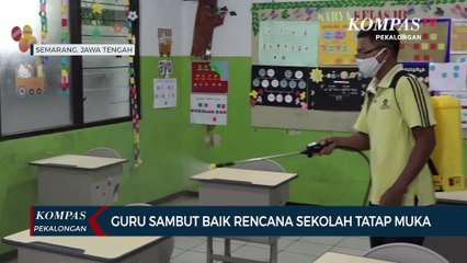 Guru Sambut Baik Rencana Sekolah Tatap Muka