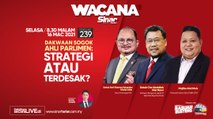 [LIVE] Dakwaan sogok ahli Parlimen: Strategi atau terdesak?