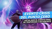 Crisis del Punto Cero en Fortnite - así es el evento final de la temporada 5 Capítulo 2