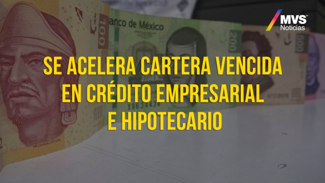 Aumento en cartera vencida por programas de apoyo durante la pandemia